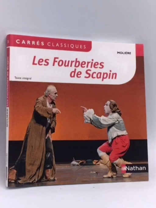 Les fourberies de Scapin - Molière,; 
