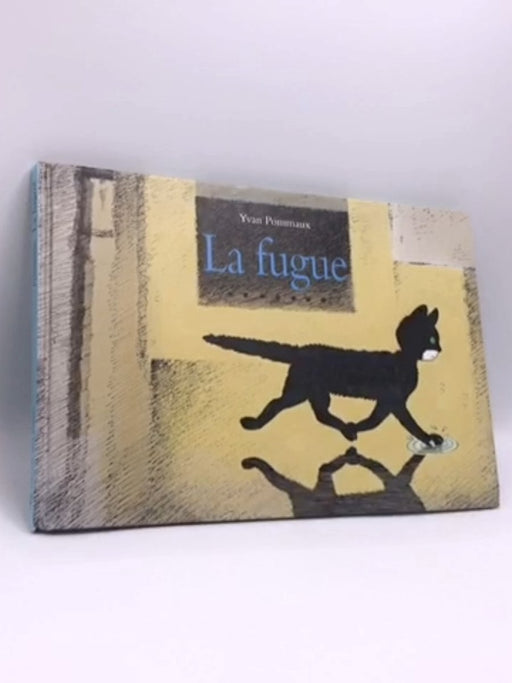 La fugue- [Hardcover] - Yvan Pommaux; 