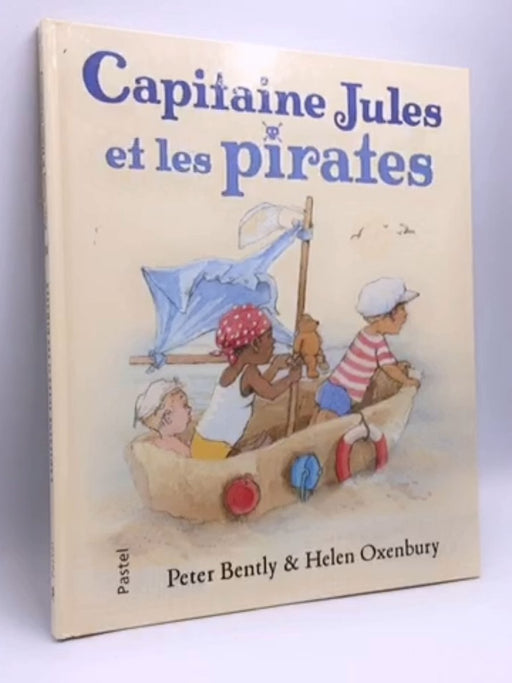 Capitaine Jules et les pirates- [Hardcover] - Peter Bently; 