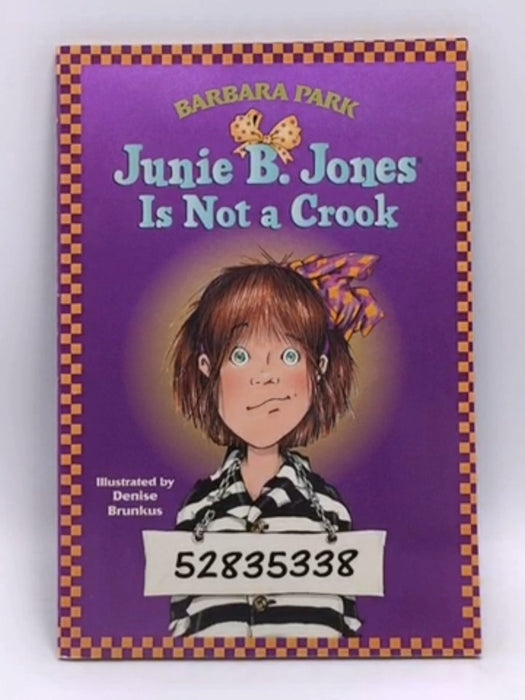 Junie B. Jones Is Not a Crook (Junie B. Jones, No. 9) - Park, Barbara; 