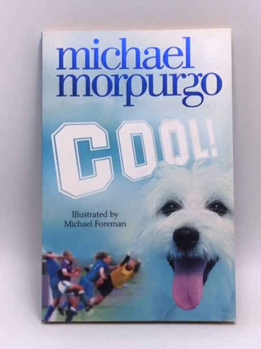 Cool! - Michael Morpurgo; 