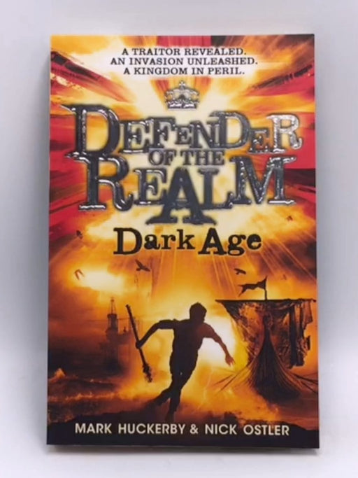 Defender of the Realm: Dark Age - Mark Huckerby; Nick Ostler; 