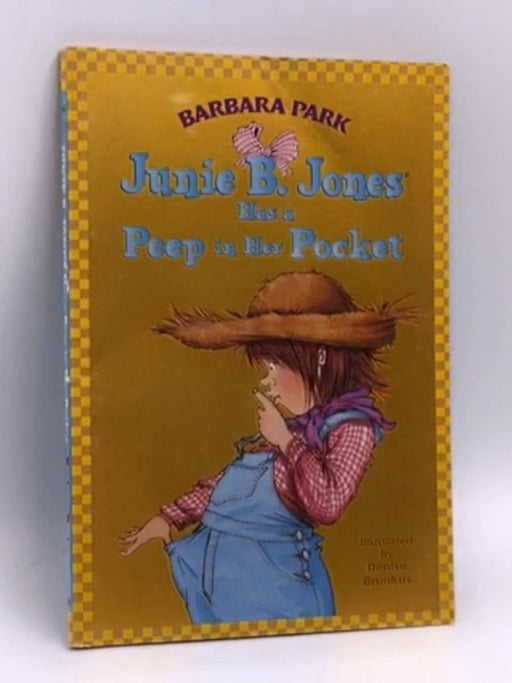 Junie B. Jones Has a Peep in Her Pocket - Barbara Park