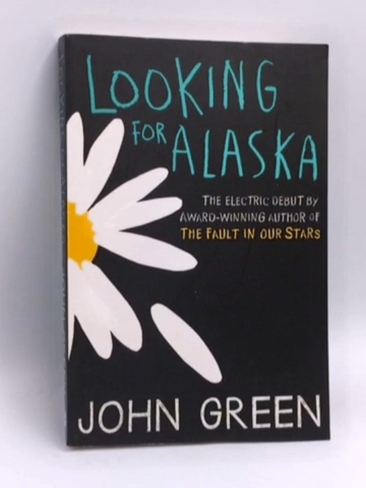 Looking For Alaska - John Green