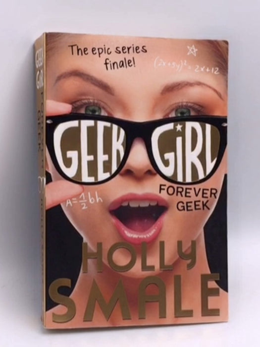 Forever Geek - Holly Smale