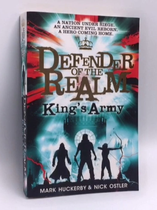Defender of the Realm: King's Army - Ostler, Nick; 