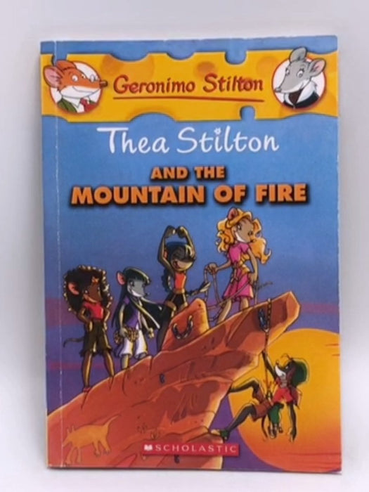 Thea Stilton and the Mountain of Fire - Thea Stilton