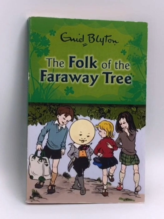 The Folk of the Faraway Tree - Enid Blyton; 