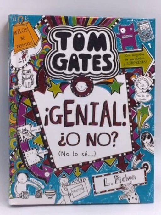 Tom Gates Genial! O No? (No Lo Se)- [Hardcover] - Liz Pichon; 