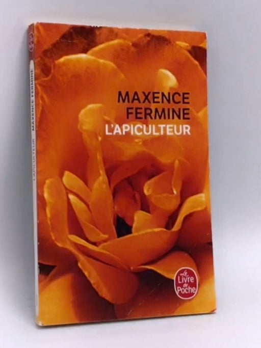 L'Apiculteur - Maxence Fermine; 