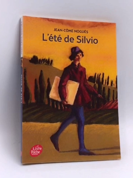 L'été de Silvio - Jean-Côme Noguès; 