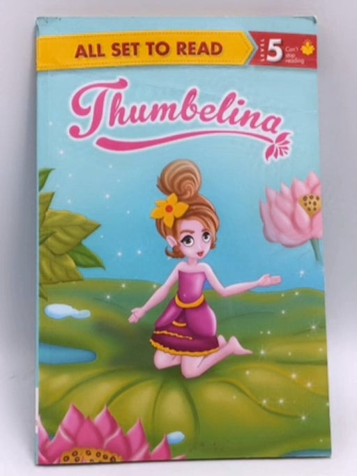 All Set to Read Readers Level 5 Thumblina - Books Wagon