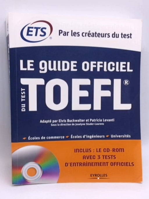 Le guide officiel du test TOEFL - Joselyne Studer-Laurens; 