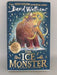 The Ice Monster - Hardcover - David Walliams; 