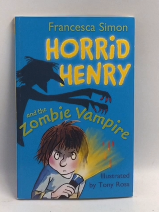 Horrid Henry and the Zombie Vampire - Francesca Simon
