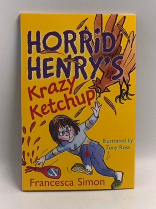 Horrid Henry's Krazy Ketchup - Francesca Simon