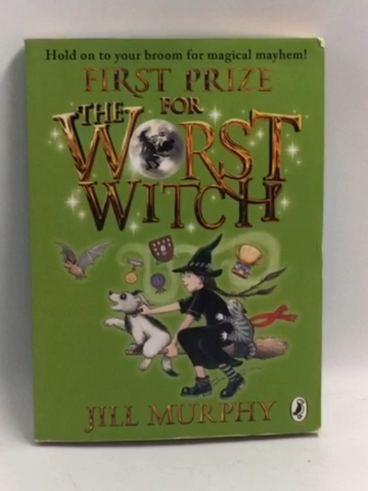 First Prize for the Worst Witch - Jill Murphy