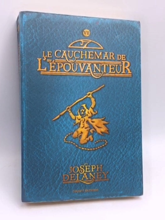 Le cauchemar de l'épouvanteur - Joseph Delaney; 