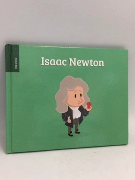 Pocket Bios: Isaac Newton (Hardcover) - Al Berenger; Patricia Crété; 