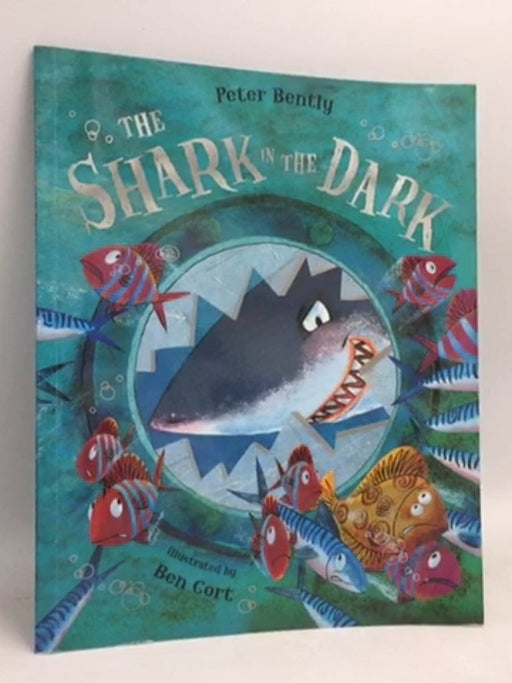 The Shark in the Dark - Peter Bently; 