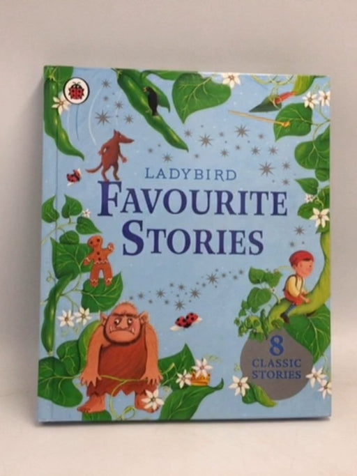 Ladybird Favourite Stories [Hardcover] - Ladybird; 