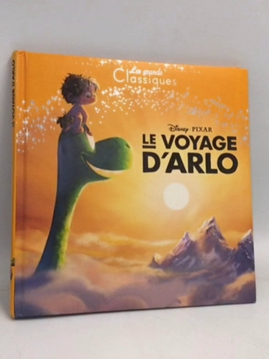 Le voyage d'Arlo- [Hardcover] - Disney Pixar,; 