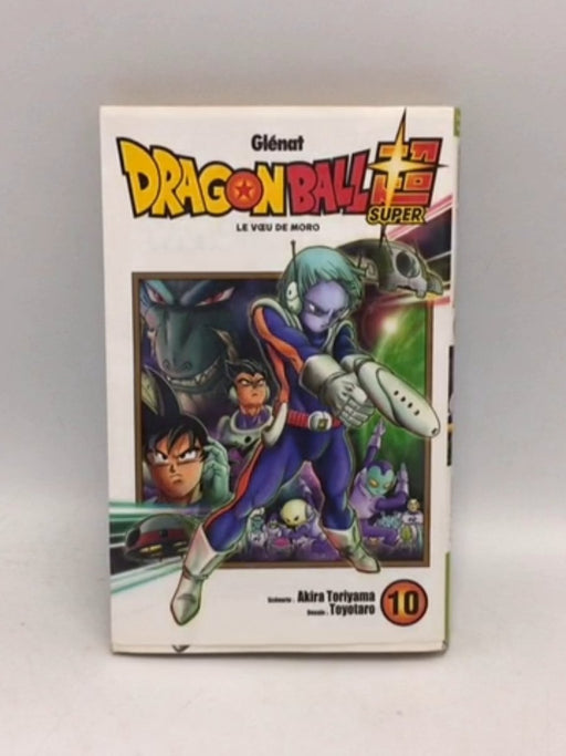 ドラゴンボール超 [Dragon Ball Super] #10 Dragon Ball Super - Tome 10   - Akira Toriyama