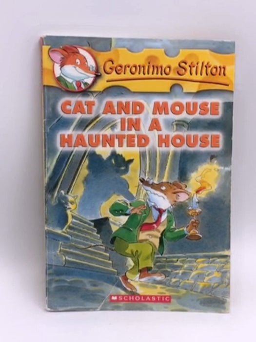 Cat and Mouse in a Haunted House - Geronimo Stilton