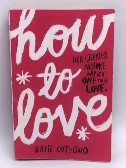 How to Love - Robyn Bavati; 