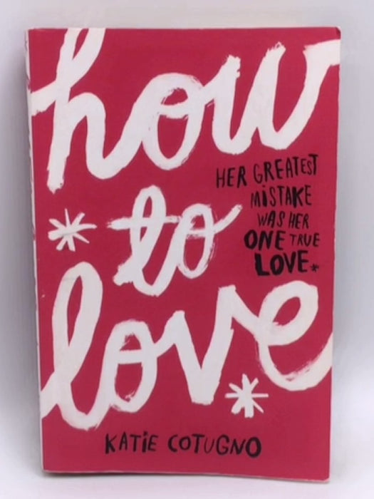 How to Love - Robyn Bavati; 
