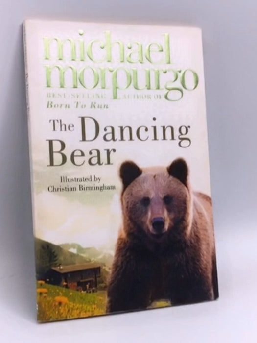 The Dancing Bear - Michael Morpurgo; 