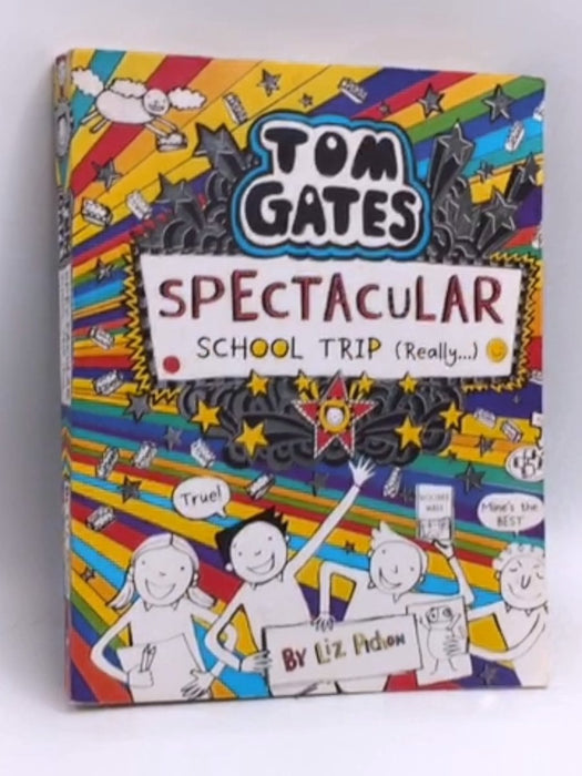 Spectacular School Trip (really ...) - Liz Pichon; 