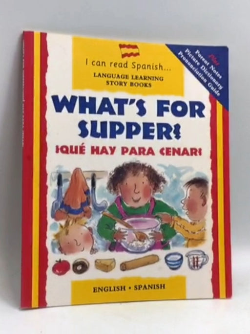 What's for Supper?/Que Hay Para Cenar? - 