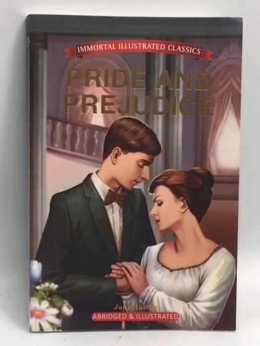 Pride and Prejudice - Immortal Illustrated Classics Stories - Jane Austen 