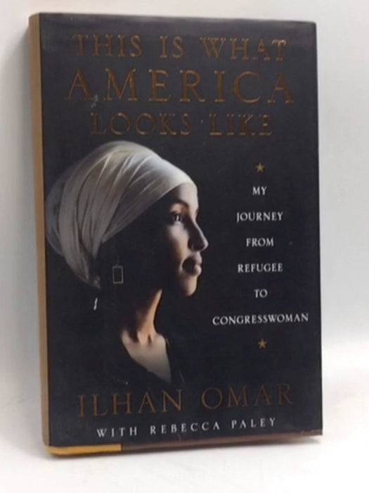 This Is What America Looks Like- [Hardcover] - Ilhan Omar; 