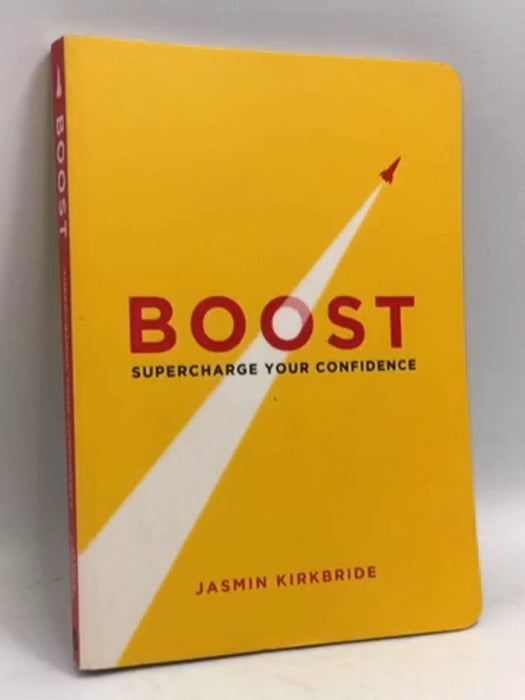 Boost: Supercharge Your Confidence - Summersdale; 