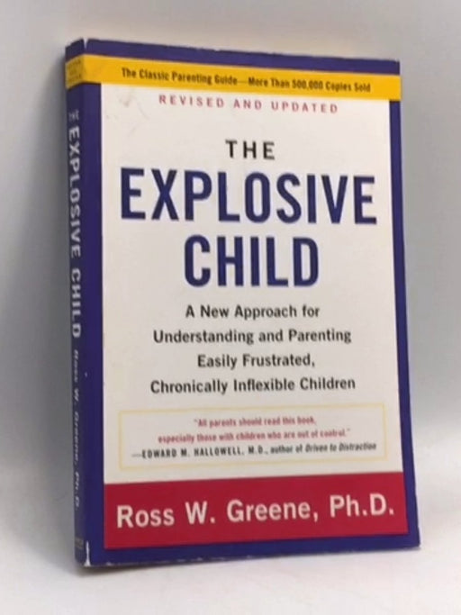 The Explosive Child - Ross W. Greene, PhD; 