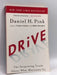 Drive: The Surprising Truth About What Motivates Us - Daniel H. Pink