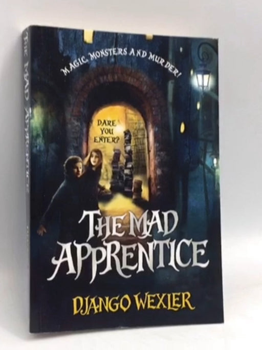 The Mad Apprentice - Django Wexler; 