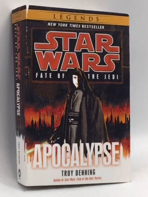 Apocalypse: Star Wars Legends (Fate of the Jedi) - Troy Denning; 