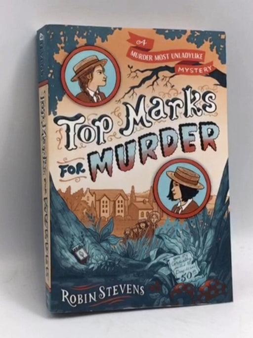 Top Marks for Murder - Robin Stevens; 