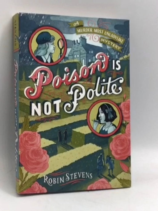 Poison Is Not Polite - Robin Stevens; 