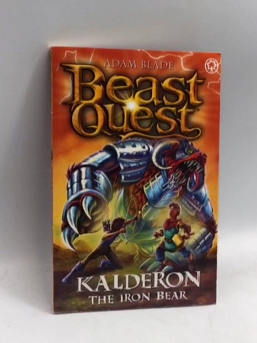 Beast Quest: Kalderon the Iron Bear: Series 29 Book 1 - Adam Blade; 