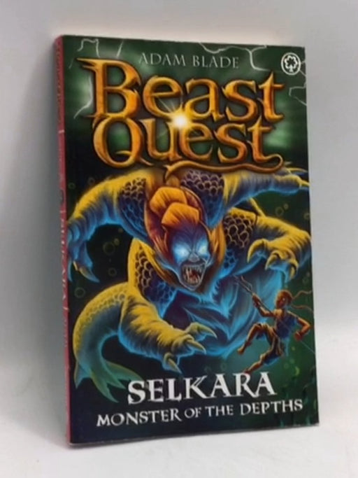 Beast Quest: Selkara: Monster of the Depths: Series 30 Book 4 - Adam Blade; 