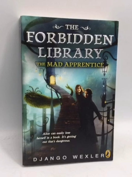 The Mad Apprentice - Django Wexler; 