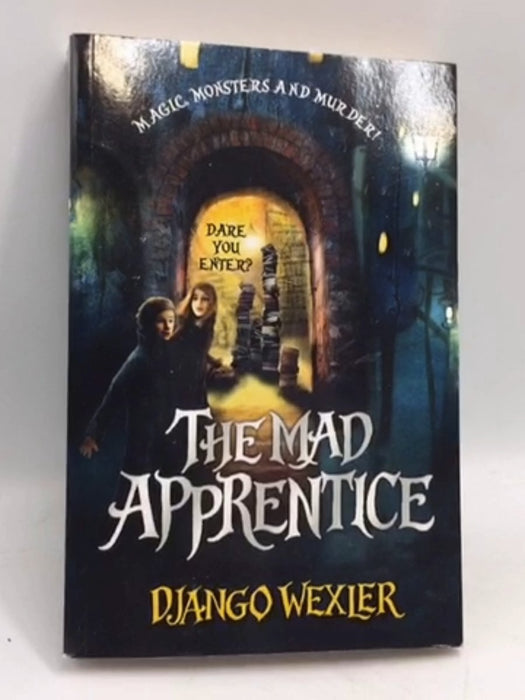 The Mad Apprentice - Django Wexler; 