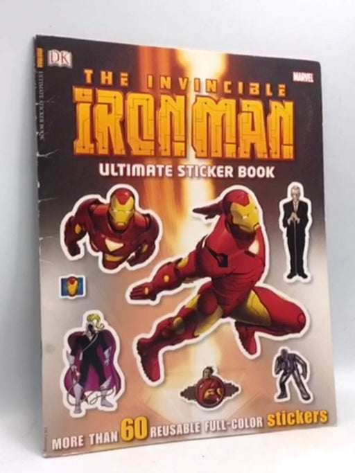 The Invincible Iron Man Ultimate Sticker Book - DORLING KINDERSLEY;