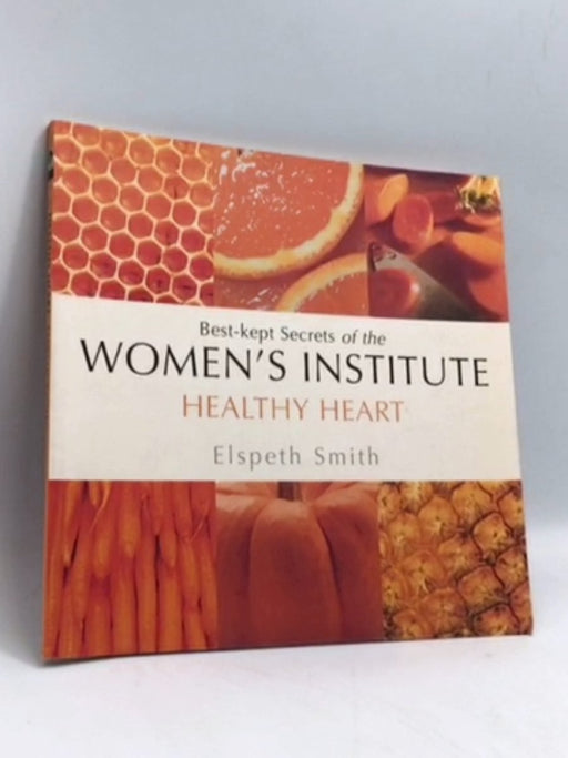 Healthy Heart - Elspeth Smith; 