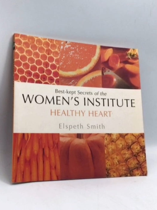 Healthy Heart - Elspeth Smith; 
