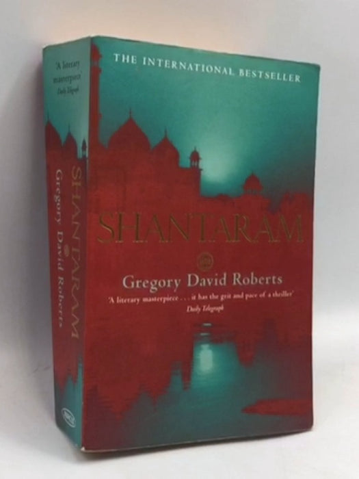 Shantaram - Gregory David Roberts; 